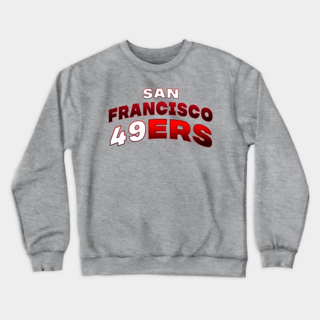 san francisco 49ers Crewneck Sweatshirt by nowsadmahi